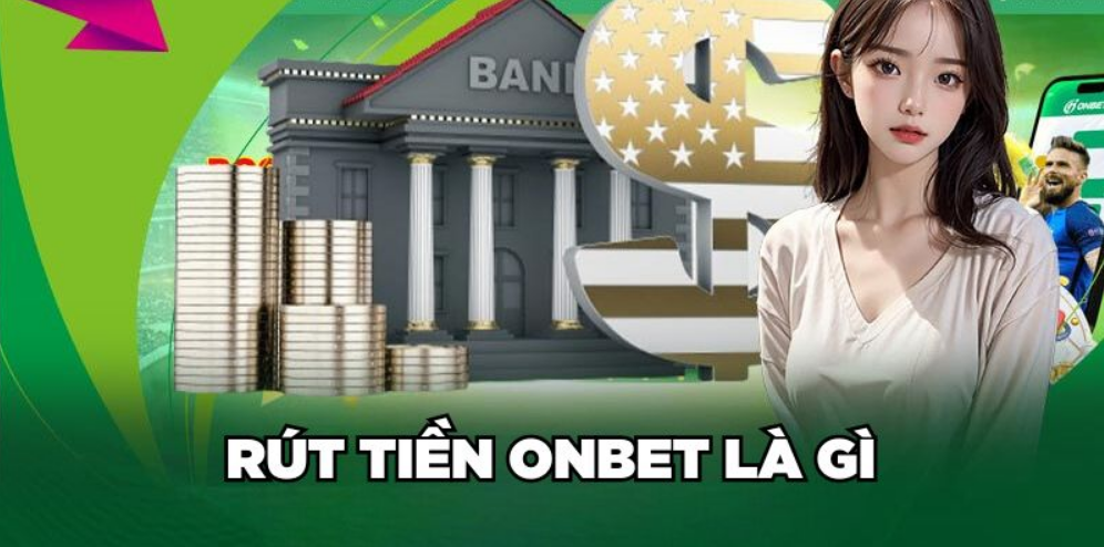 Onbet – chơi hay rút tiền liền tay